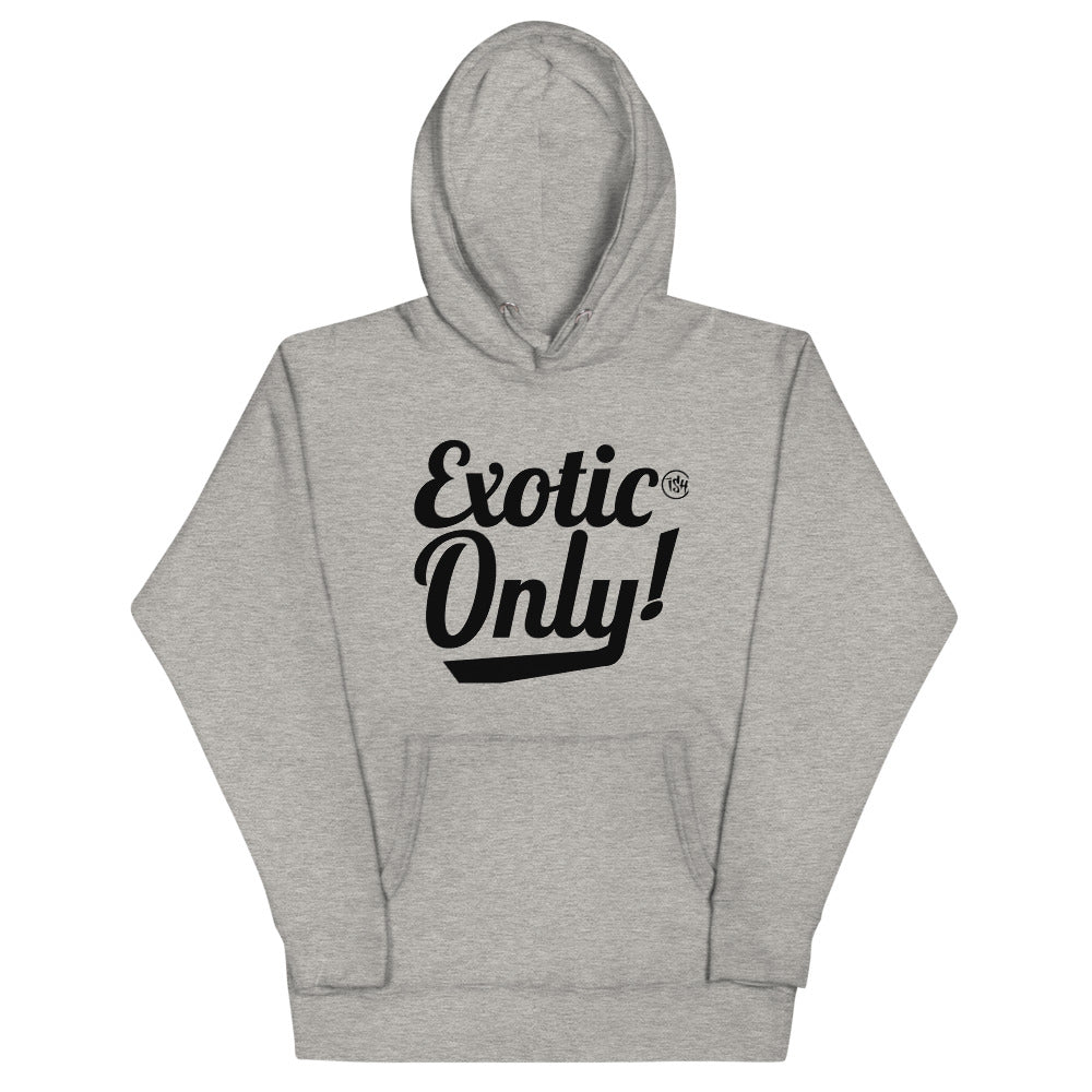 Unisex Hoodie Exotic Only